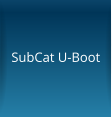 SubCat U-Boot